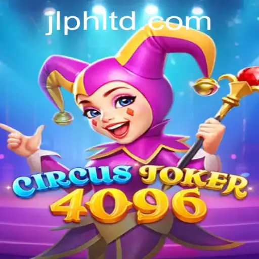 CircusJoker4096: A New Exciting Entry in Digital Gaming